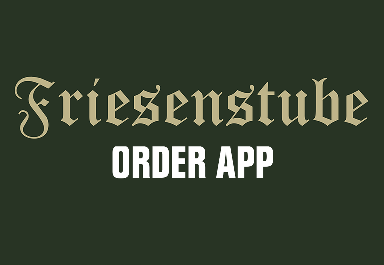 Friesenstube Order App